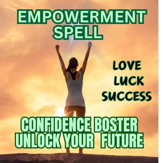 powerful empowerment spell, unlock your future confidence booster spell