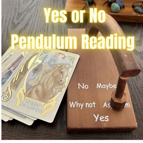 Yes, or no pendulum meeting it answers now. Psychic tarot card readings available.