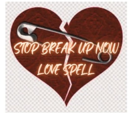 STOP My Lover from Leaving Love Spell/Quick and Powerful/Prevent Break Up/