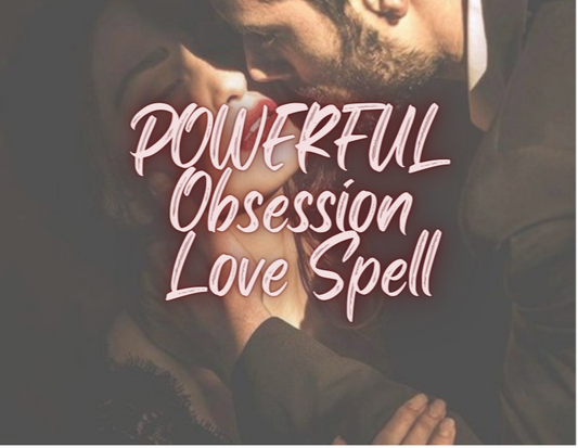 Powerful Obsession Love Spell